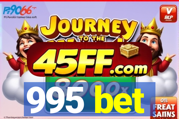 995 bet